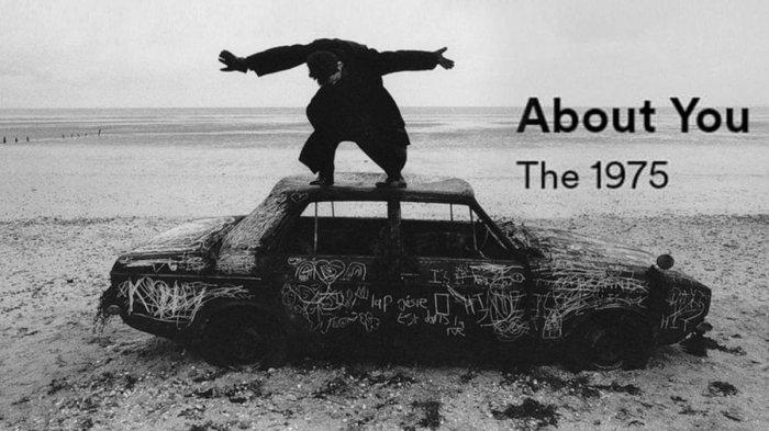 Lirik lagu About You- The 1975 - Tribun Gorontalo